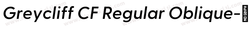 Greycliff CF Regular Oblique字体转换